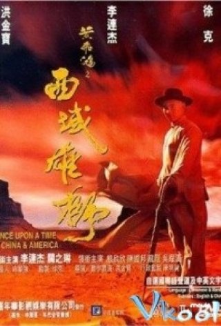 Hoàng Phi Hùng Vi: Tây Vực Hùng Sư - Once Upon A Time In China And America (1997)