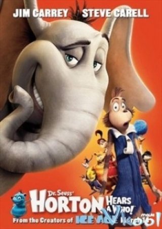 Voi Và Những Người Bạn - Dr. Seuss' Horton Hears A Who (2008)