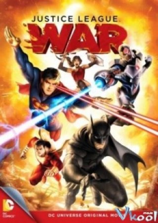 Phim Liên Minh Công Lý: Chiến Tranh - Justice League: War (2014)