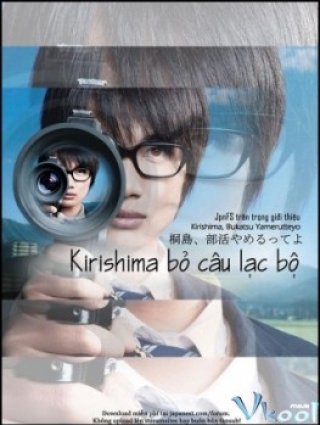 Kirishima Bỏ Câu Lạc Bộ - The Kirishima Thing (2012)