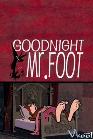 Goodnight, Mr. Foot - Goodnight, Mr. Foot 2013