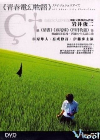 Thế Giới Của Lily Chou - All About Lily Chou Chou (2001)