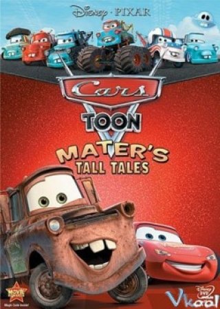 Vương Quốc Xe Hơi: Mater Chém Gió - Cars Toons: Mater's Tall Tales (2008)