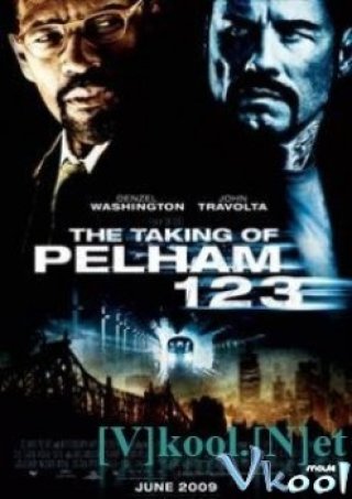 Chuyến Tàu Định Mệnh - The Taking Of Pelham 123 2009