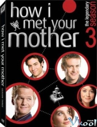 Câu Chuyện Tình Được Kể Lại Phần 3 - How I Met Your Mother Season 3 (2008)