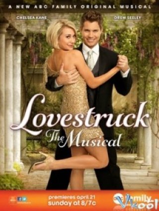Vũ Điệu Tình Yêu - Lovestruck: The Musical (2013)