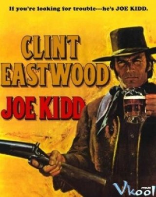 Giết Thuê - Joe Kidd (1972)
