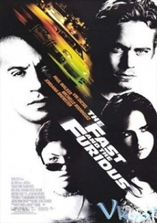 Tốc Độ Và Sự Liều Lĩnh - The Fast And The Furious (2001)