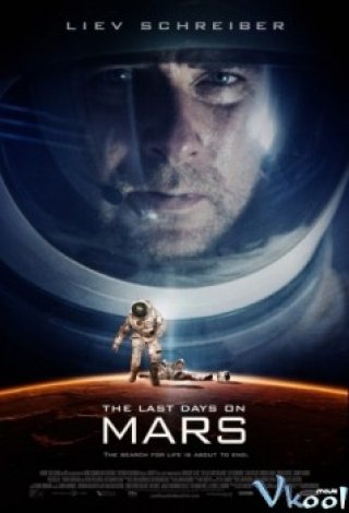 Ngày Cuối Trên Sao Hỏa - The Last Days On Mars (2013)