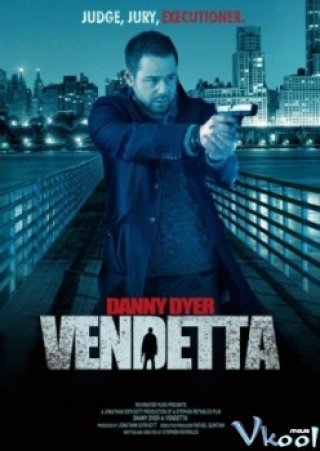 Hận Thù - Vendetta (2013)