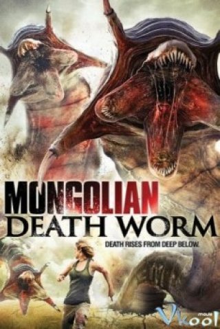 Giun Khổng Lồ Mông Cổ - Mongolian Death Worm (2010)