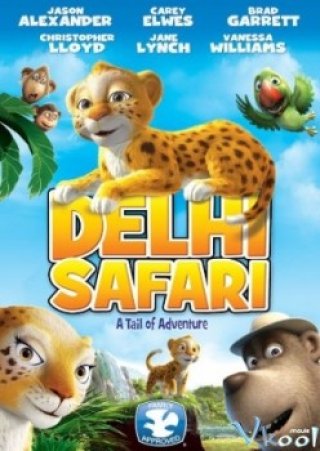 Cuộc Hành Trình Của Chú Báo Đốm - Delhi Safari (2012)