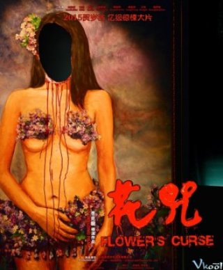 Độc Túy Tâm - Flower's Curse (2015)