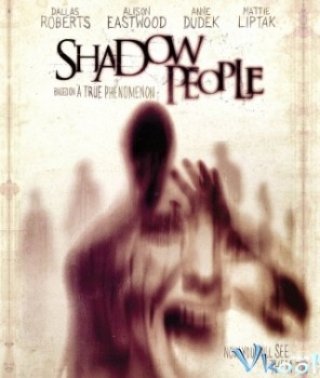 Những Cái Chết Bí Ẩn - Shadow People (the Door) (2013)
