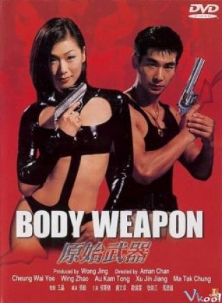 Vũ Khí Thể Xác - Body Weapon 1999