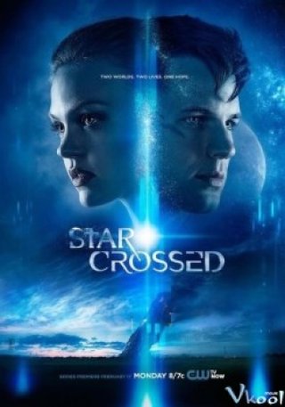 Định Mệnh Phần 1 - Star-crossed Season 1 (2014)