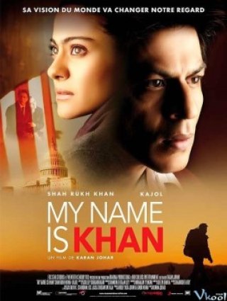Tôi Là Khan - My Name Is Khan (2010)