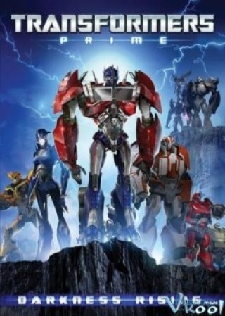 Sự Chiếm Lĩnh Của Bóng Tối - Transformers Prime: Darkness Rising (2011)