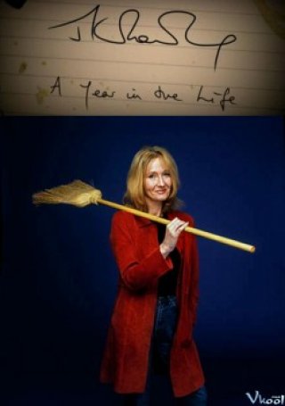 Một Năm Trong Đời - J.k. Rowling - A Year In The Life (2007)
