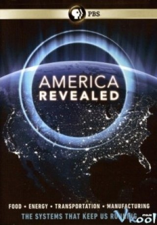 Phim Tiết Lộ Về Nước Mỹ - America Revealed (2012)