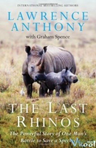 Phim Bầy Tê Giác Cuối Cùng - Animal Planet: The Last Rhino (2010)