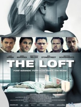 Căn Gác Tội Ác - The Loft (2014)