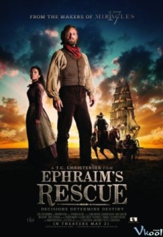 Xoay Chuyển Định Mệnh - Ephraim's Rescue (2015)