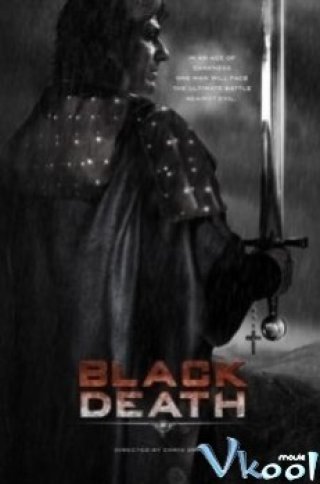 Thảm Họa Diệt Vong - Black Death (2010)