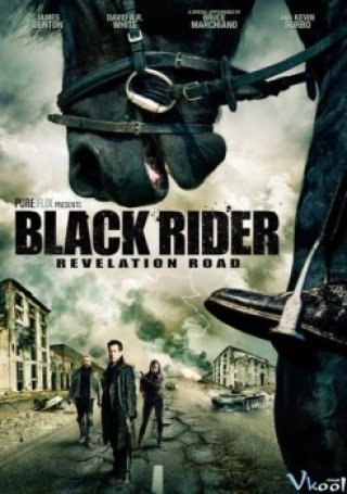 Kỵ Sĩ Đen - The Black Rider: Revelation Road (2014)