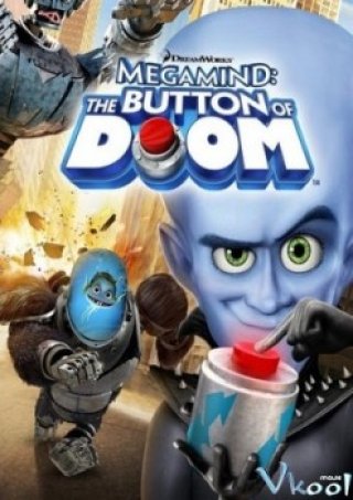 Megamind : The Button Of Doom - Megamind: The Button Of Doom (2010)