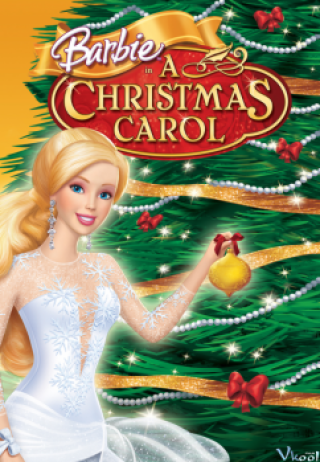Barbie Và Đêm Giáng Sinh Huyền Diệu - Barbie In 'a Christmas Carol (2008)