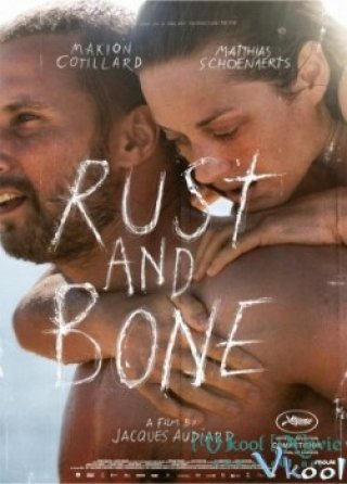 Gỉ Và Xương - Rust And Bone 2012