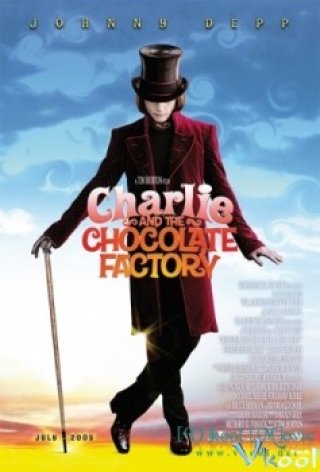 Charlie Và Nhà Máy Sô-cô-la - Charlie And The Chocolate Factory 2005