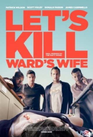 Ám Sát Vợ Ward - Let's Kill Ward's Wife (2014)