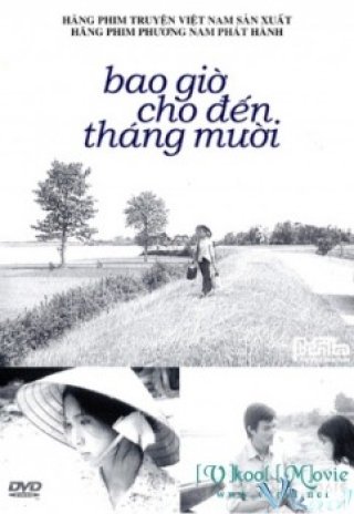 Bao Giờ Cho Đến Tháng 10 - Bao Gio Cho Den Thang 10 (1984)