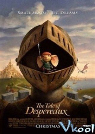 Phim Hiệp Sĩ Chuột - The Tale Of Despereaux (2008)