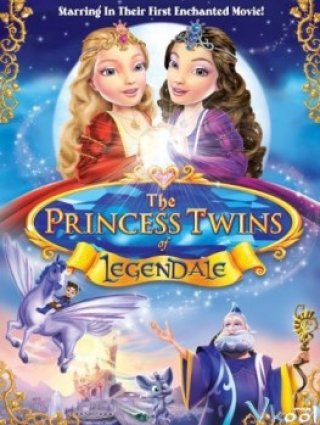 Công Chúa Song Sinh - The Princess Twins Of Legendale (2013)
