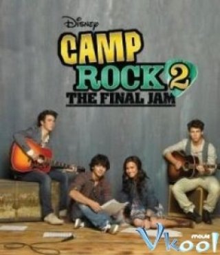 Trại Rock Mùa Hè 2 - Camp Rock 2 (2010)