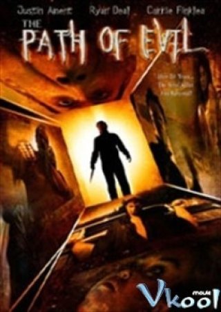 Mặt Nạ Quỷ Dữ - Path Of Evil (2005)