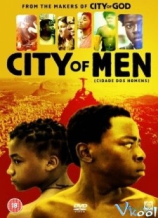 Thành Phố Của Đàn Ông - City Of Men 2007