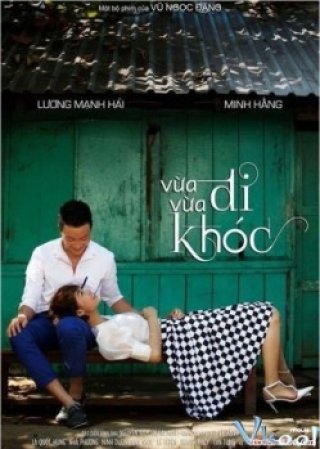 Vừa Đi Vừa Khóc - Vua Di Vua Khoc (2014)