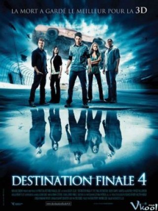 Lưỡi Hái Tử Thần - Final Destination 4 - The Final Destination 2009