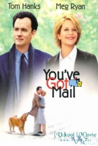Bạn Có Thư - You've Got Mail (1998)