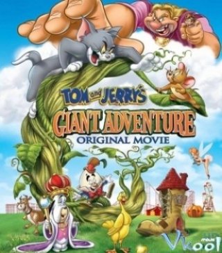 Tom Jerry Và Đại Chiến Người Khổng Lồ - Tom And Jerry's Giant Adventure (2013)