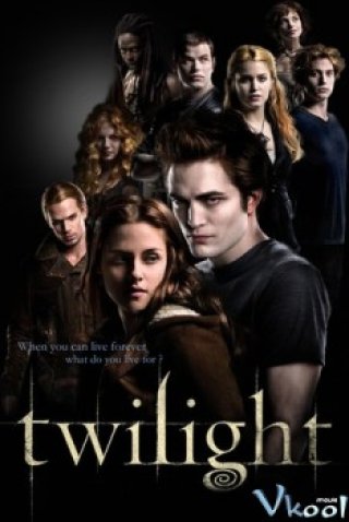 Chạng Vạng - Twilight (2008)