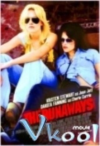 Thiêu Nữ Nổi Loạn - The Runaways (2010)