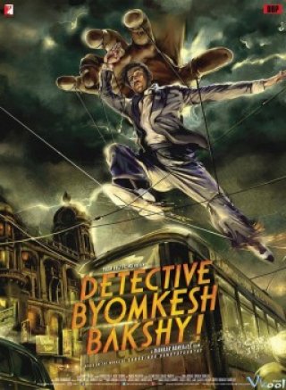 Phim Chuyện Về Chàng Byomkesh Bakshi - Detective Byomkesh Bakshy! (2015)