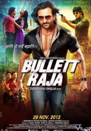 Song Đấu - Bullet Raja (2013)