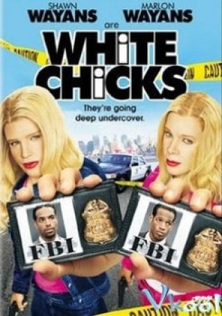 Những Cô Nàng Da Trắng - White Chicks (2004)