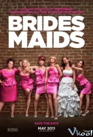 Cuộc Chiến Cô Dâu - Bridesmaids 2011
